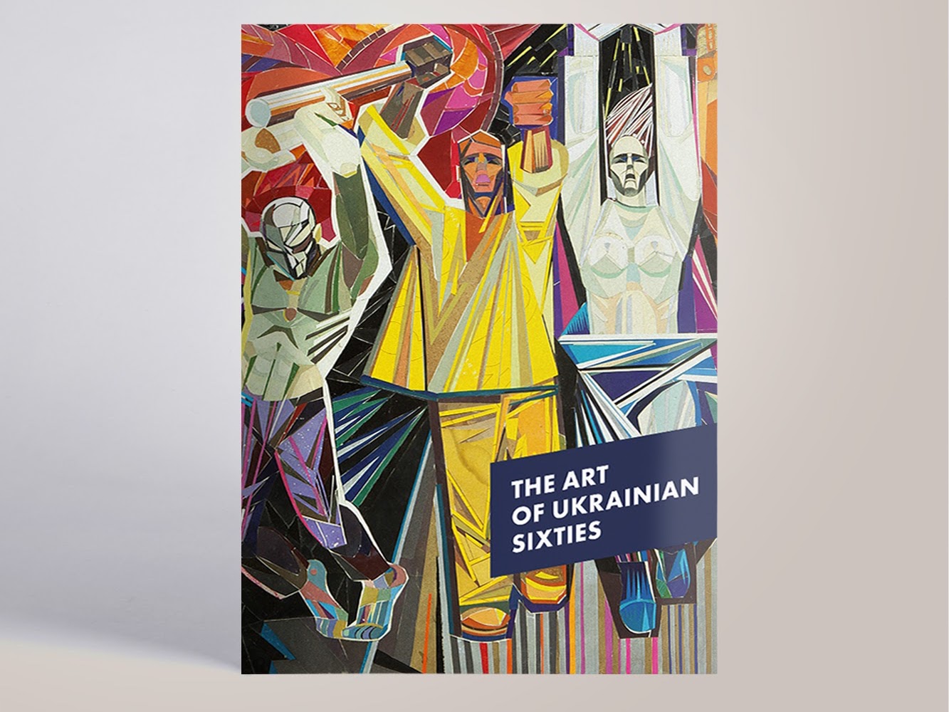 A new book celebrates the daring Ukrainian avant-garde art of the 1960s