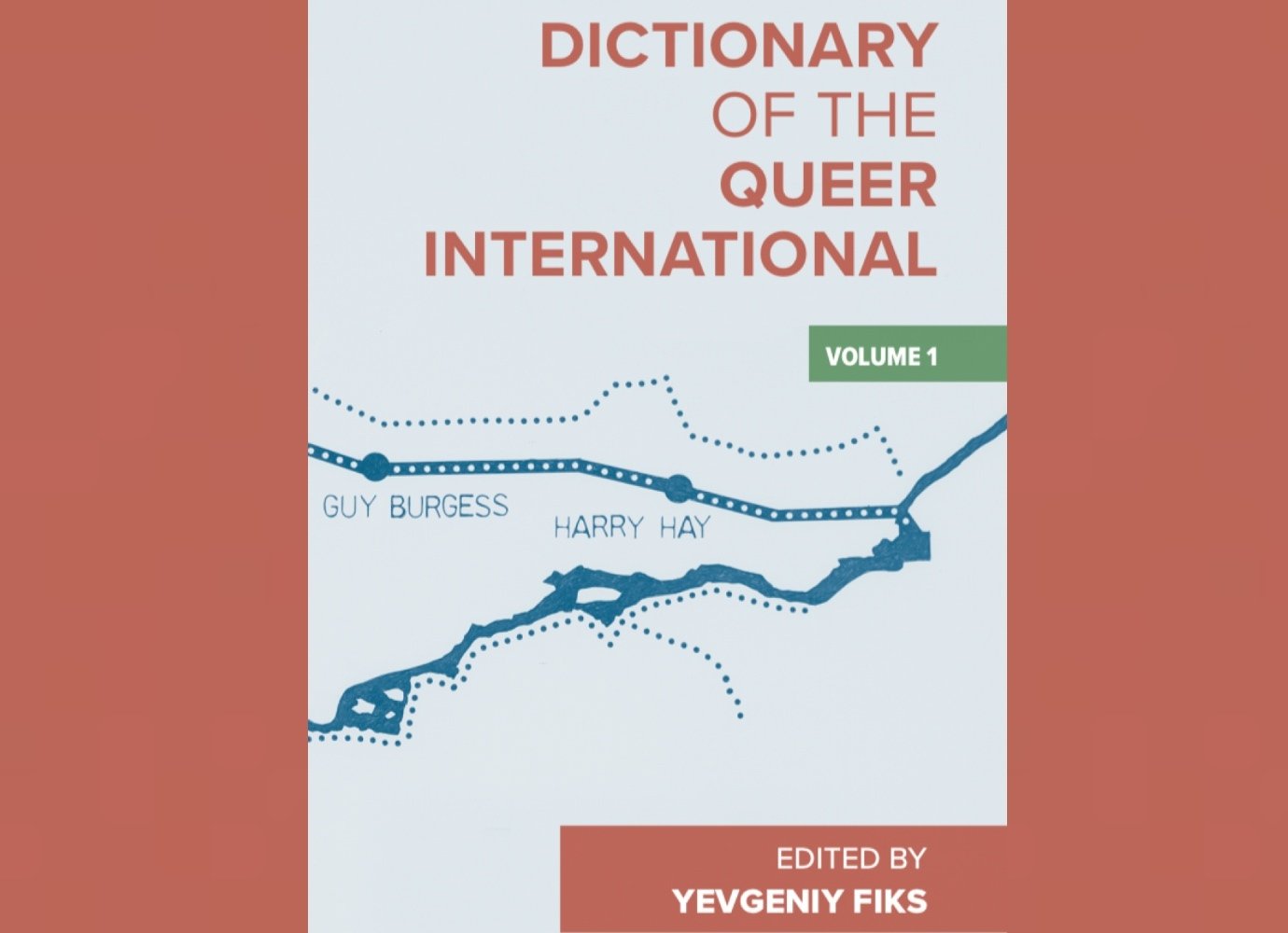 Dictionary of the Queer International: Yevgeniy Fiks launches book of queer phrases from around the world 