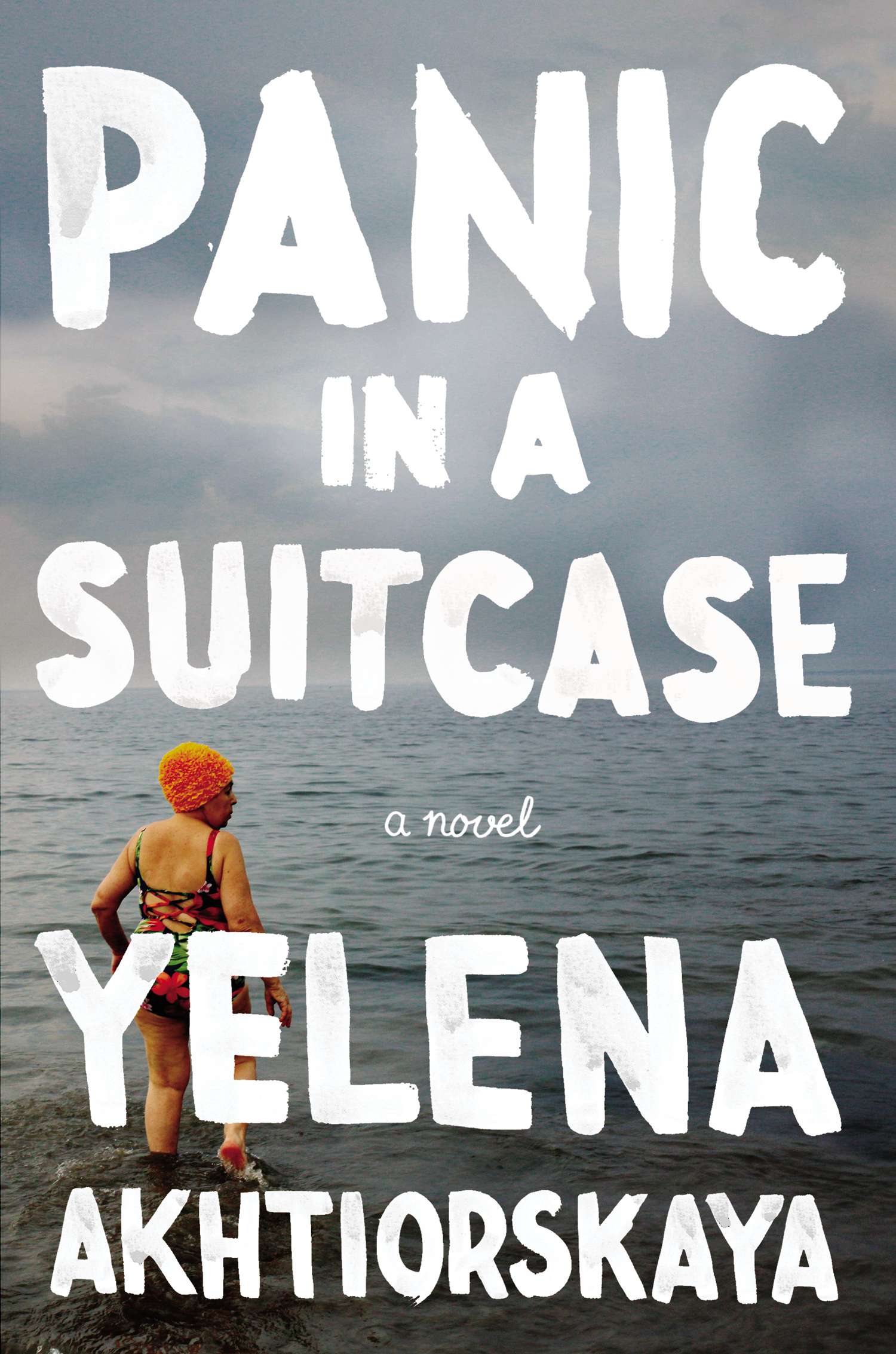 <em>Panic in a Suitcase</em> by Yelena Akhtiorskaya, published by Penguin. 