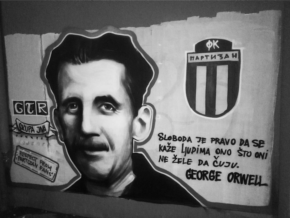 “Freedom is the right to tell people what they do not want to hear”. GTR graffiti of George Orwell. Image: bastanovic_/Instagram
