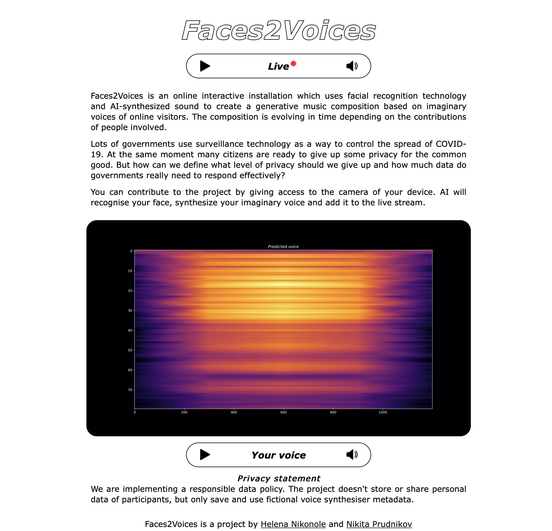 faces2voices. In collaboration with Helena Nikonole. Online interactive installation which uses facial recognition technology and AI-synthesized sound to create a generative music composition based on imaginary voices of online visitors