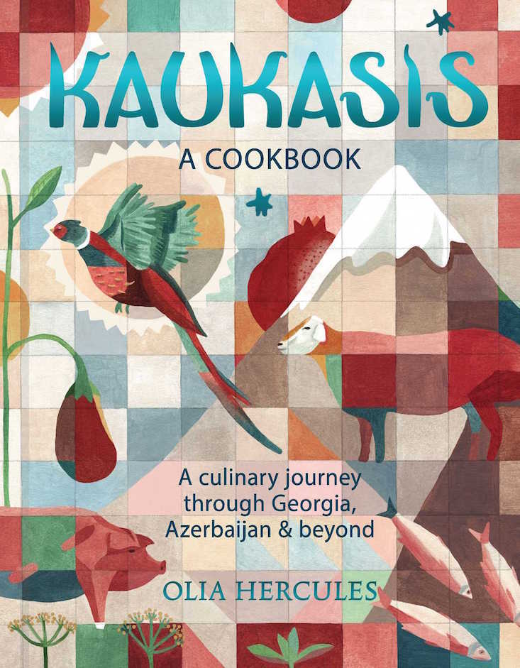 Kaukasis The Cookbook: A culinary journey through Georgia, Azerbaijan & beyond, 2017, Olia Hercules, Octopus Publishing