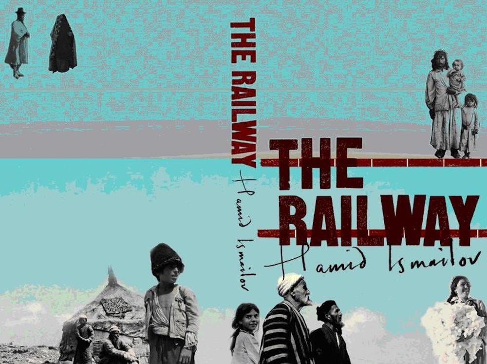 Hamid Ismailov's The Railway was published in English in 2006