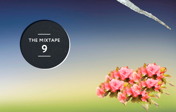 The Mixtape 9: Galya Chikiss